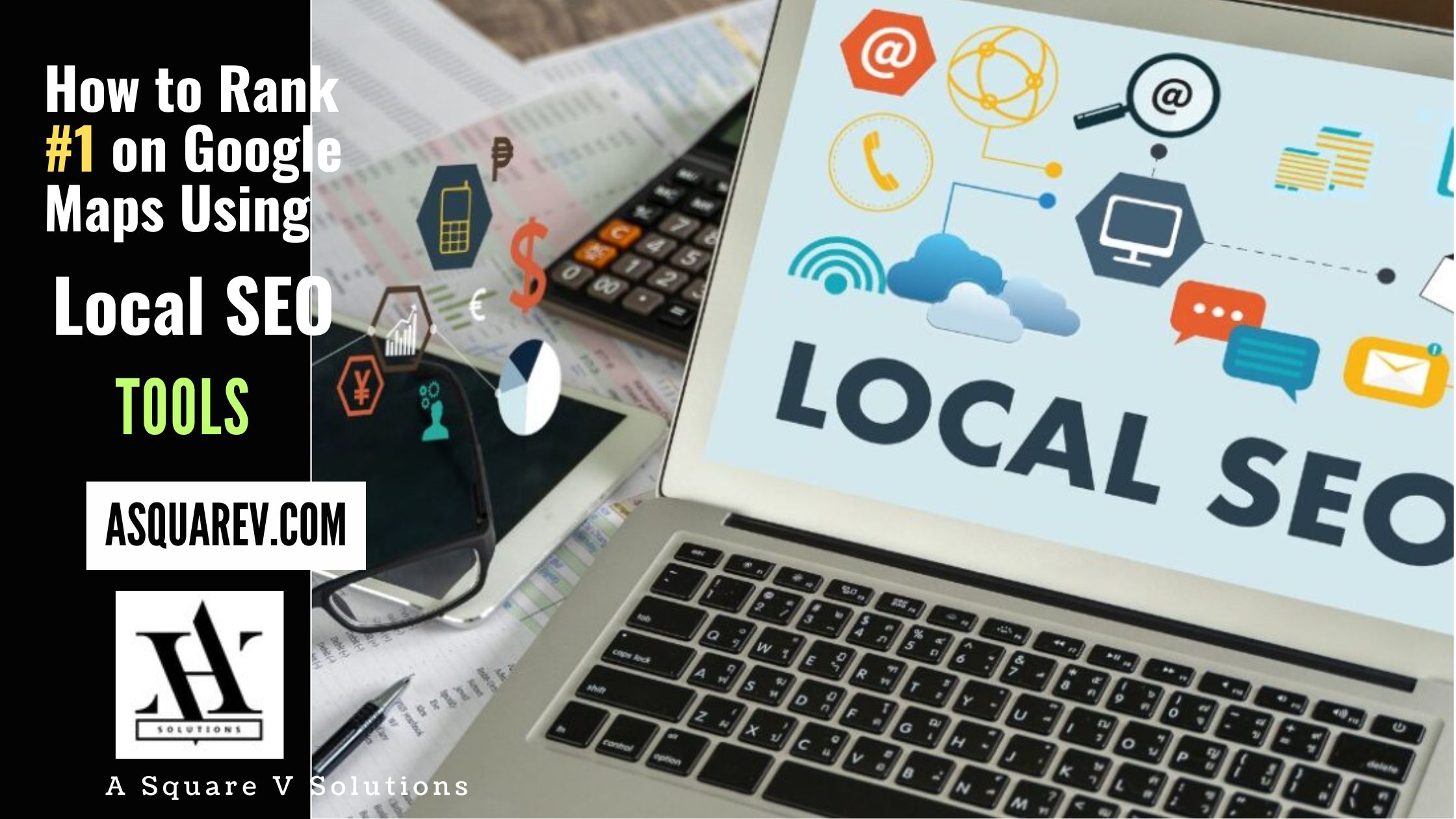 How to Rank #1 on Google Maps Using These Proven Local SEO Tools